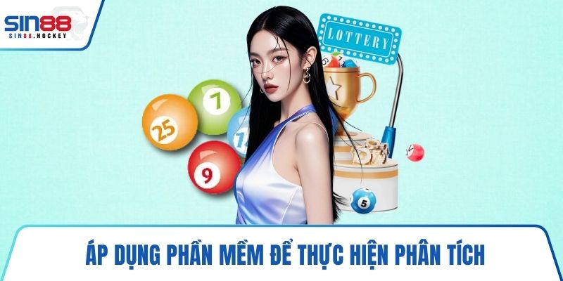 Áp dụng phần mềm để thực hiện phân tích