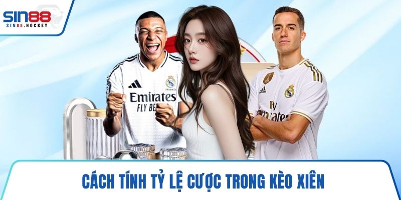 Cách tính tỷ lệ cược trong kèo xiên