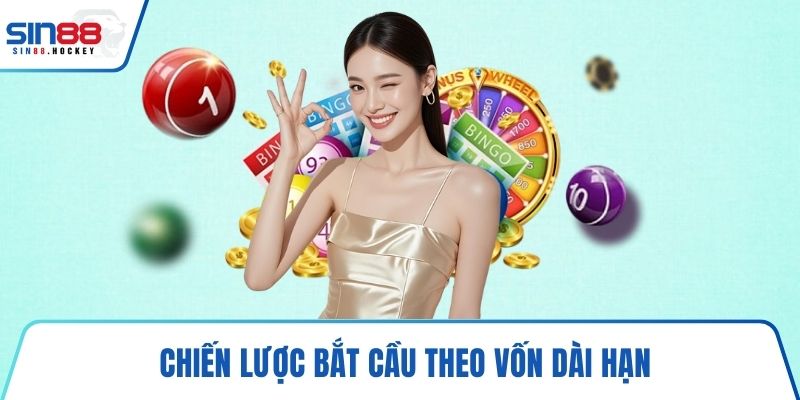 Chiến lược bắt cầu theo vốn dài hạn