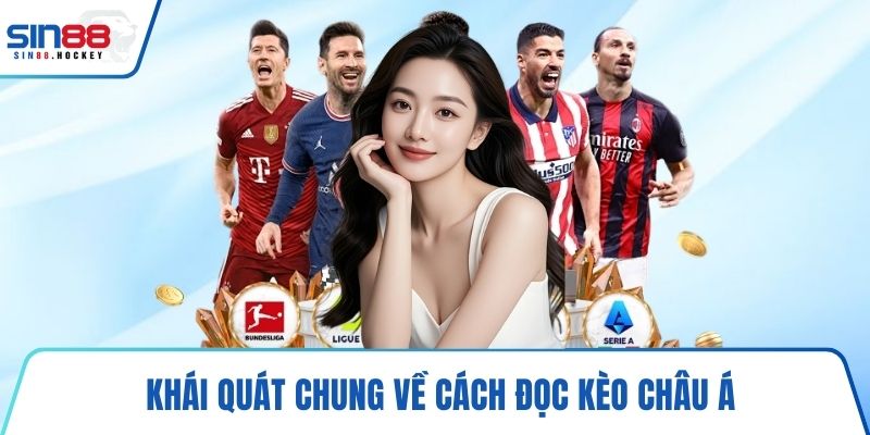 Khái quát chung về cách đọc kèo châu Á