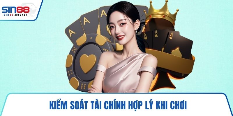 Kiểm soát tài chính hợp lý khi chơi