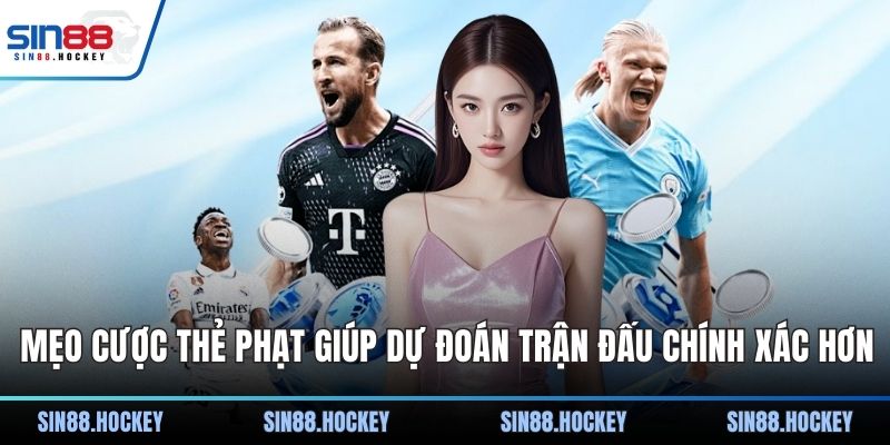 Mẹo cược thẻ phạt