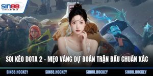 Soi kèo Dota 2