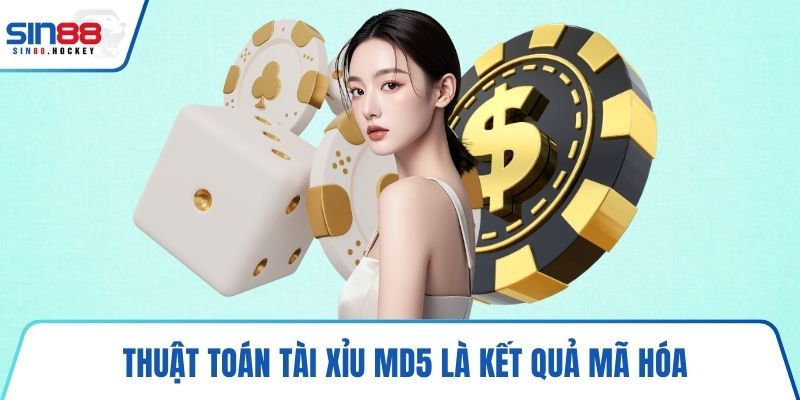 Thuật toán Tài Xỉu MD5 là kết quả mã hóa